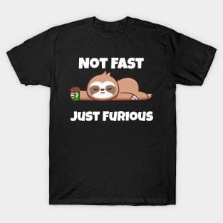 Not Fast Just Furious T-Shirt